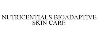 NUTRICENTIALS BIOADAPTIVE SKIN CARE trademark