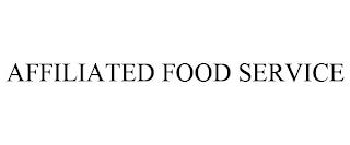 AFFILIATED FOOD SERVICE trademark