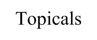 TOPICALS trademark