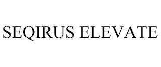 SEQIRUS ELEVATE trademark