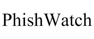 PHISHWATCH trademark