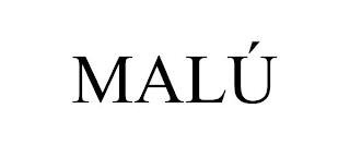 MALÚ trademark