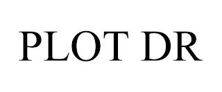 PLOT DR trademark