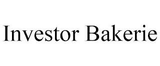 INVESTOR BAKERIE trademark