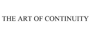 THE ART OF CONTINUITY trademark