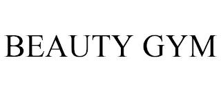 BEAUTY GYM trademark