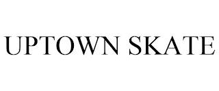 UPTOWN SKATE trademark