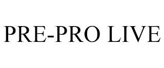 PRE-PRO LIVE trademark