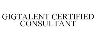 GIGTALENT CERTIFIED CONSULTANT trademark