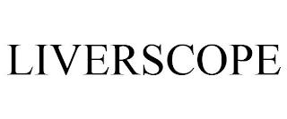 LIVERSCOPE trademark