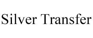 SILVER TRANSFER trademark