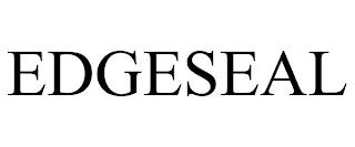 EDGESEAL trademark