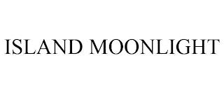 ISLAND MOONLIGHT trademark