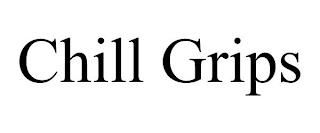 CHILL GRIPS trademark