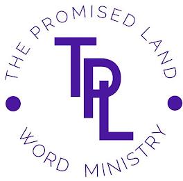 THE PROMISED LAND WORD MINISTRY INTERNATIONAL, TPL trademark