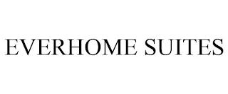 EVERHOME SUITES trademark