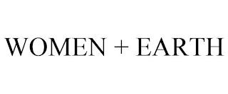 WOMEN + EARTH trademark