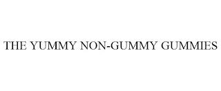 THE YUMMY NON-GUMMY GUMMIES trademark