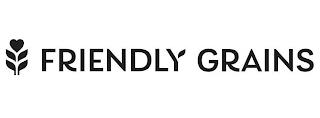 FRIENDLY GRAINS trademark