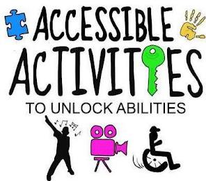 ACCESSIBLE ACTIVITIES TO UNLOCK ABILITIES trademark