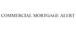 COMMERCIAL MORTGAGE ALERT trademark