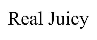 REAL JUICY trademark