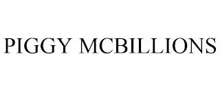 PIGGY MCBILLIONS trademark