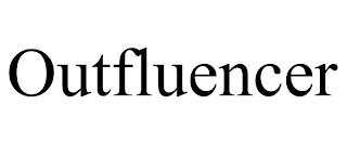 OUTFLUENCER trademark