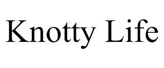 KNOTTY LIFE trademark