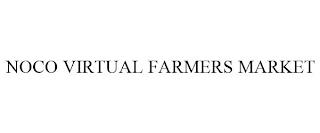 NOCO VIRTUAL FARMERS MARKET trademark