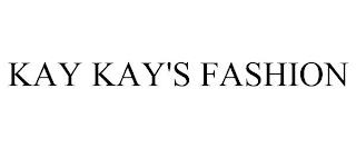 KAY KAY'S FASHION trademark