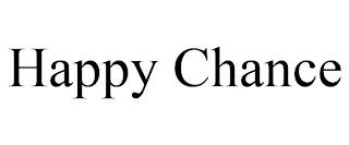 HAPPY CHANCE trademark