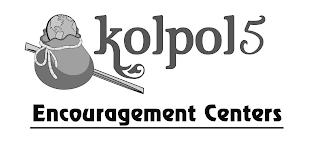 KOLPOL5 ENCOURAGEMENT CENTERS trademark