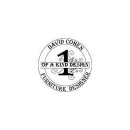 DAVID COHEN 1 OF A KIND DESIGN FURNITURE DESIGNER trademark