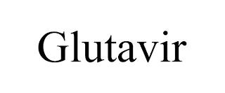 GLUTAVIR trademark