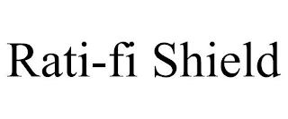 RATI-FI SHIELD trademark