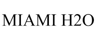 MIAMI H2O trademark