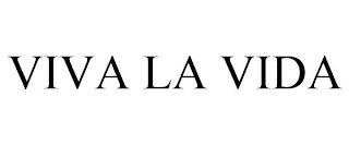 VIVA LA VIDA trademark