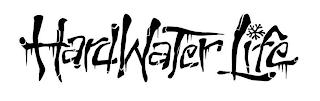 HARDWATER LIFE trademark