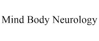 MIND BODY NEUROLOGY trademark