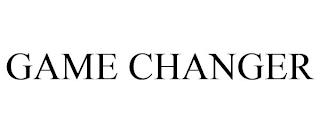 GAME CHANGER trademark