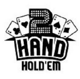 2 HAND HOLD 'EM trademark