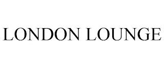 LONDON LOUNGE trademark