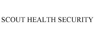 SCOUT HEALTH SECURITY trademark