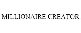 MILLIONAIRE CREATOR trademark