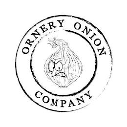 ORNERY ONION COMPANY trademark