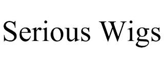 SERIOUS WIGS trademark