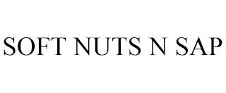 SOFT NUTS N SAP trademark