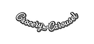 GROCERY CAROUSEL trademark