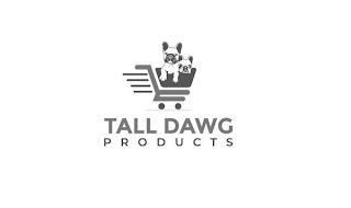 TALL DAWG PRODUCTS trademark